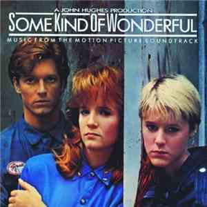 Various - Some Kind Of Wonderful (Music From The Motion Picture Soundtrack)