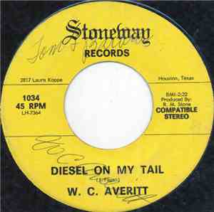 W. C. Averitt - Diesel On My Tail