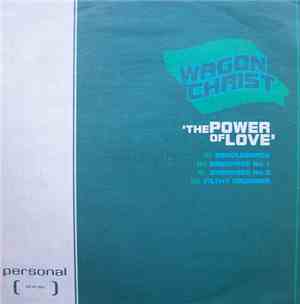 Wagon Christ - The Power Of Love