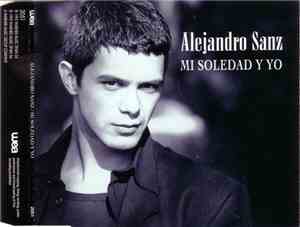 Alejandro Sanz - Mi Soledad Y Yo