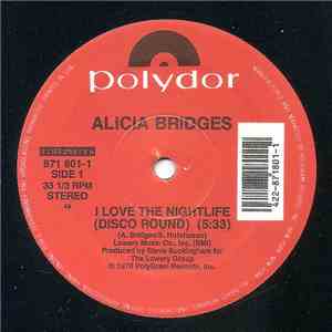 Alicia Bridges - I Love The Nightlife (Disco 'Round)  / Body Heat