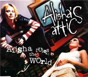 Alisha's Attic - Alisha Rules The World