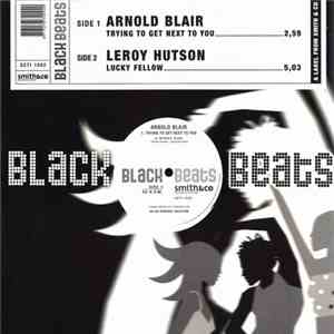 Arnold Blair / Leroy Hutson - Trying To Get Next To You / Lucky Fellow