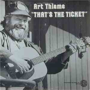 Art Thieme - That's The Ticket