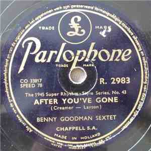 Benny Goodman Sextet / Benny Goodman Trio - After You've Gone / Body And So ...