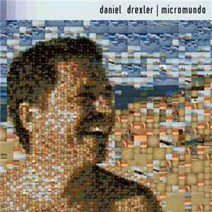 Daniel Drexler - Micromundo