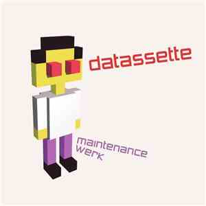 Datassette - Maintenance Werk (Second Edition)