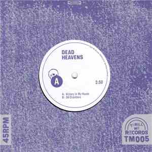 Dead Heavens - History In My Hands