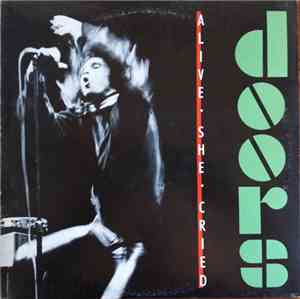 Doors - Alive, She Cried