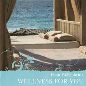 Egon Wellenbrink - Wellness For You