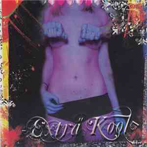 Extra Kool - The Chronicles Of An American Waster ( Even's Dead )