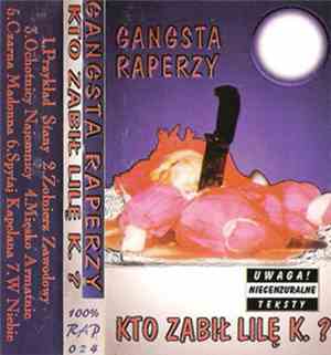 Gangsta Raperzy - Kto Zabił Lilę K. ?