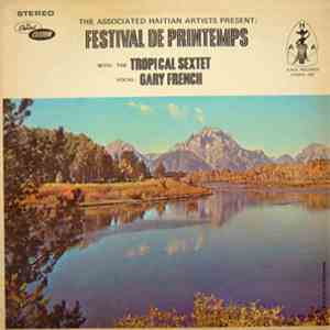 Gary French And The Tropical Sextet - Festival de Printemps