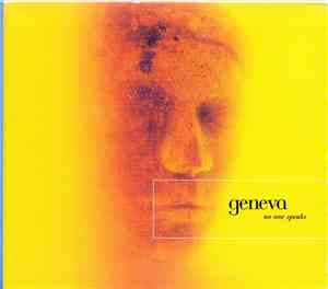 Geneva  - No One Speaks