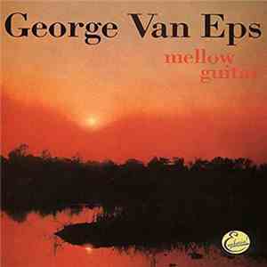 George Van Eps - Mellow Guitar