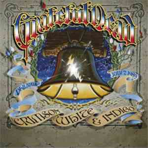 Grateful Dead - Crimson, White & Indigo: Philadelphia, July 7, 1989
