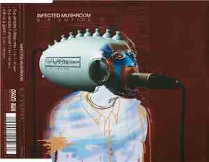 Infected Mushroom - B.P.Empire