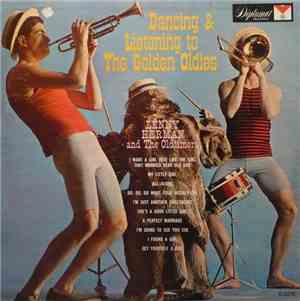 Lenny Herman And The Oldtimers - Dancing & Listening To The Golden Oldies