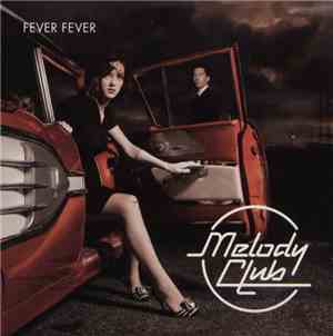 Melody Club - Fever Fever