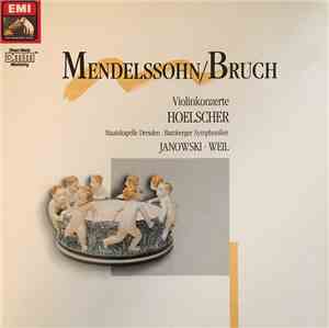 Mendelssohn / Bruch - Hoelscher, Staatskapelle Dresden ⋅ Bamberger Symphoni ...