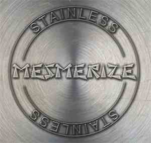 Mesmerize - Stainless