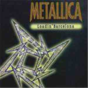 Metallica - Loadin' Barcelona