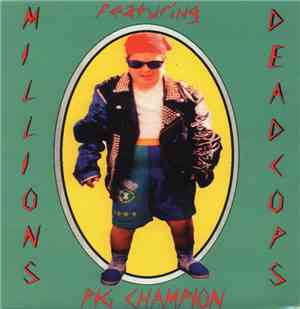 Millions Dead Cops Featuring Pig Champion - I Don't Want To Hurt You Dude,  ...