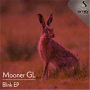 Mooner GL - Blink EP