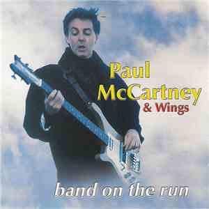 Paul McCartney & Wings - Band On The Run