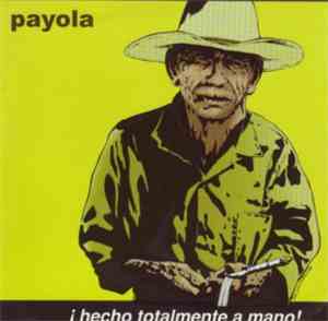 Payola - ¡Hecho Totalmente A Mano!