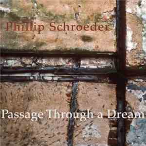 Phillip Schroeder - Passage Through A Dream