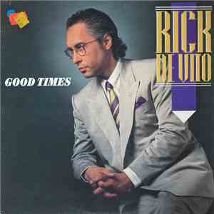 Rick De Vito - Good Times