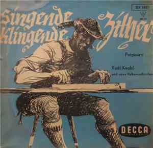 Rudi Knabl Und Seine Volksmusikanten - Die Singende, Klingende Zither