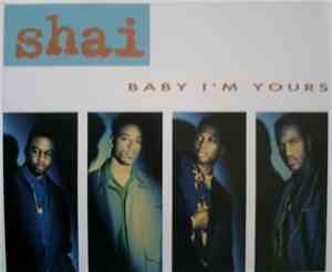 Shai  - Baby I'm Yours