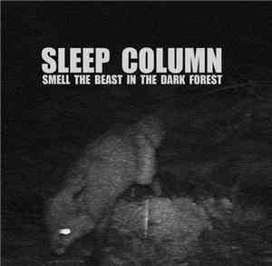 Sleep Column - Smell The Beast In The Dark Forest