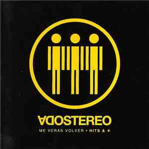 Soda Stereo - Me Veras Volver - Hits & +