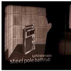 Steel Pole Bath Tub - Unlistenable