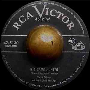 Steve Gibson And The Original  Red Caps - Big Game Hunter / Do I Do I Do I