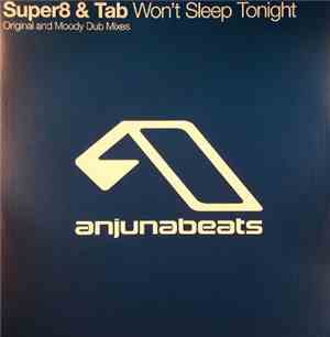 Super8 & Tab - Won't Sleep Tonight