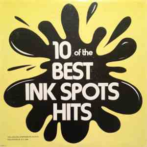 The Ink Spots - 10 Of The Best Ink Spots Hits