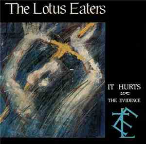 The Lotus Eaters - It Hurts