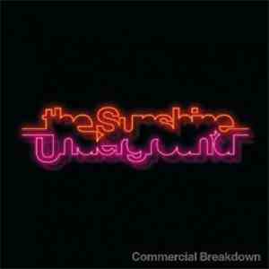 The Sunshine Underground - Commercial Breakdown