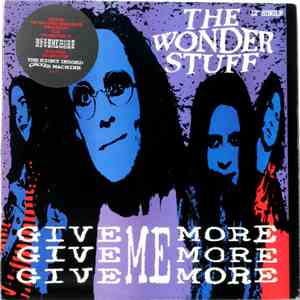 The Wonder Stuff - Give, Give, Give Me More, More, More