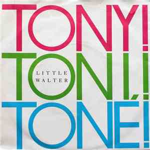 Tony! Toni! Toné! - Little Walter