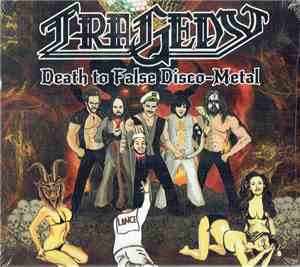 Tragedy  - Death To False Disco Metal