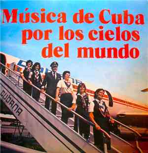 Various - Música De Cuba Por Los Cielos Del Mundo