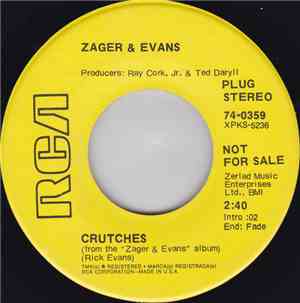 Zager & Evans - Crutches / The Plastic Park