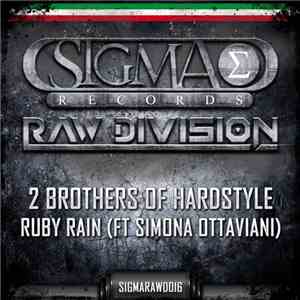 2 Brothers Of Hardstyle Ft Simona Ottaviani - Ruby Rain