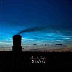 Alexander Saykov - Mistral