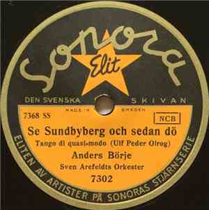 Anders Börje, Sven Arefeldts Orkester - Se Sundbyberg Och Sedan Dö / Ballad ...